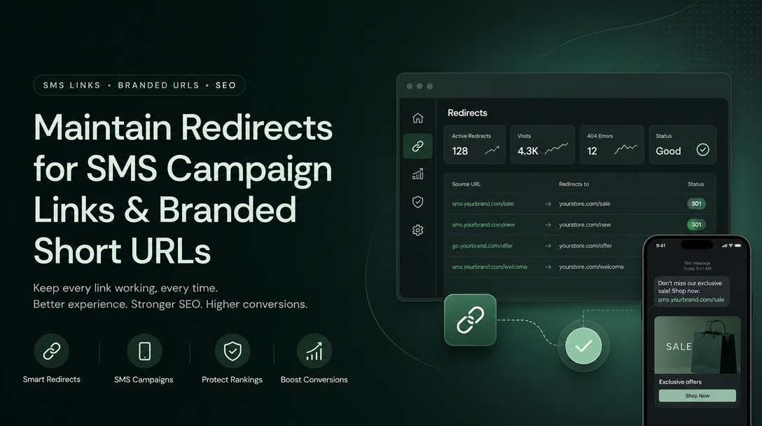 How to Maintain Redirects for SMS Campaign Links and Branded Short URLs image