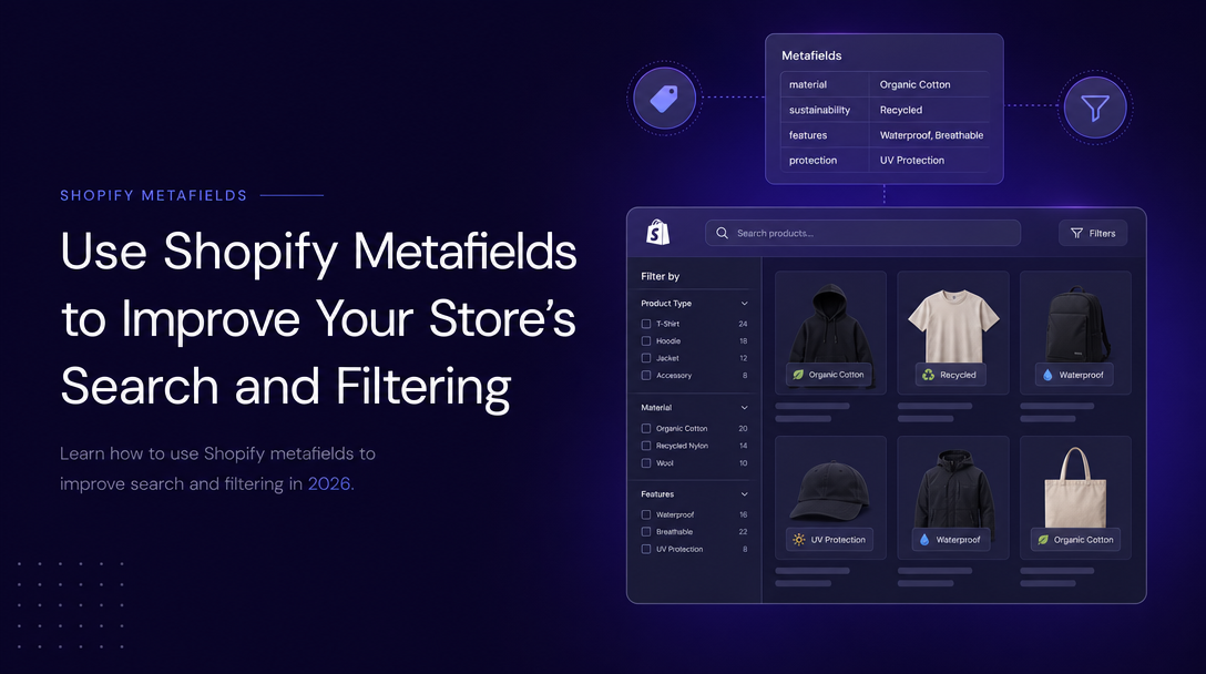How to Use Shopify Metafields to Improve Your Store’s Search and Filtering image