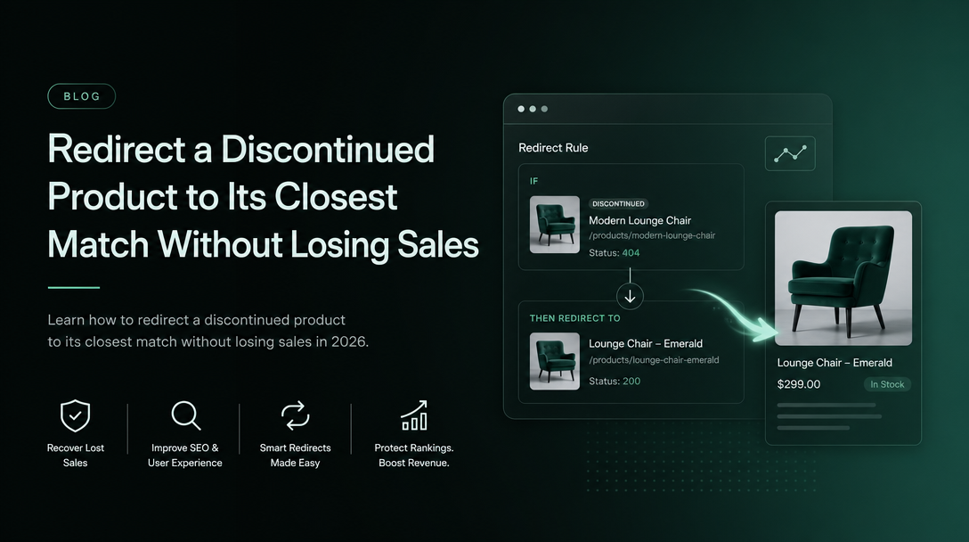 How to Redirect a Discontinued Product to Its Closest Match Without Losing Sales image