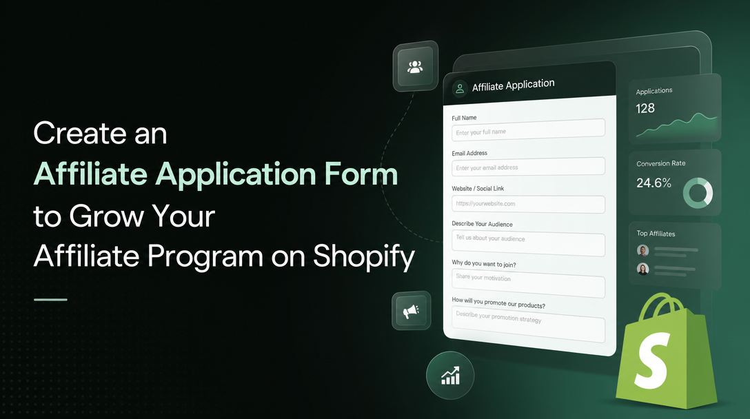 How to Create an Affiliate Application Form to Grow Your Affiliate Program on Shopify image