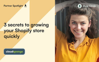 3 secrets to growing your Shopify store quickly