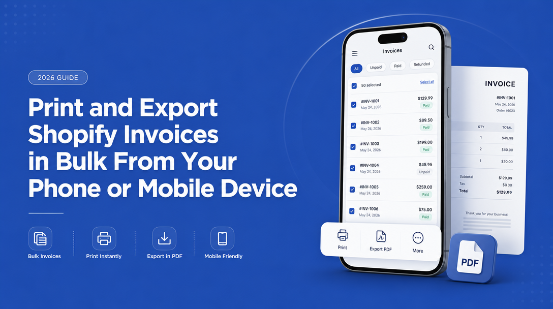 How to Print and Export Shopify Invoices in Bulk From Your Phone or Mobile Device image