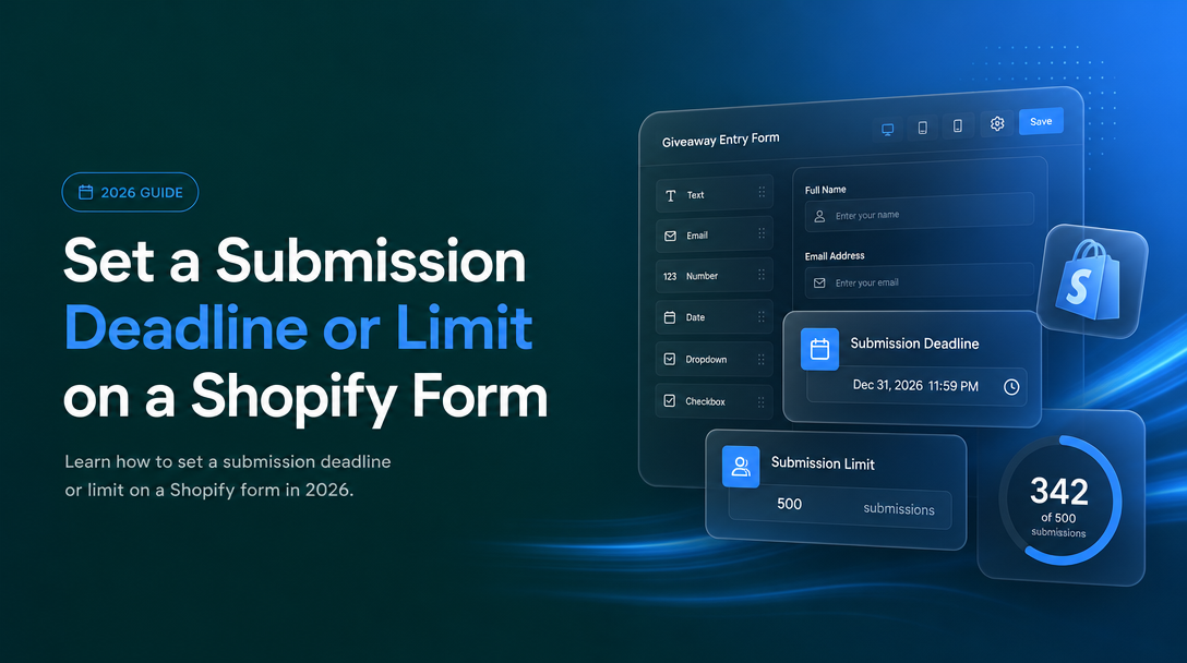 How to Set a Submission Deadline or Limit on a Shopify Form image