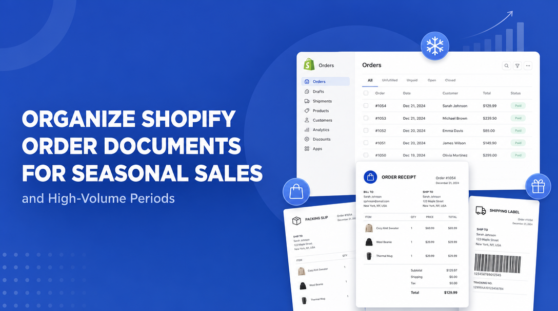 How to Organize Shopify Order Documents for Seasonal Sales and High-Volume Periods image