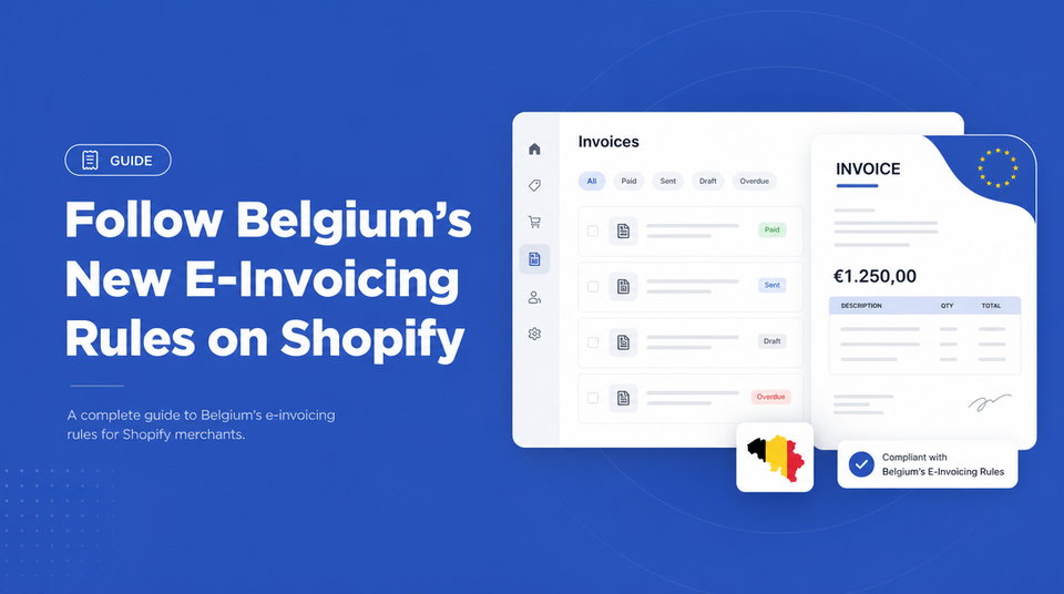 How to Follow Belgium's New E-Invoicing Rules on Shopify article illustration