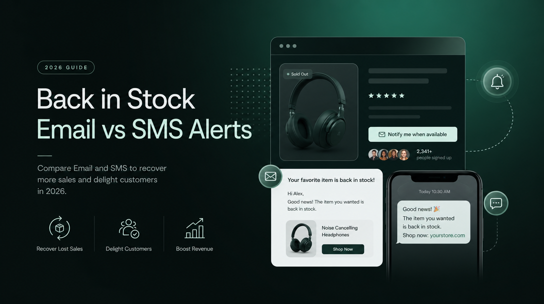 Back in Stock Email vs SMS Alerts: Which One Converts Better for Shopify Stores? image