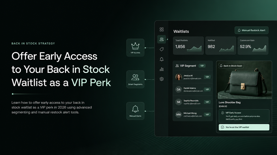 How to Offer Early Access to Your Back in Stock Waitlist as a VIP Perk article illustration
