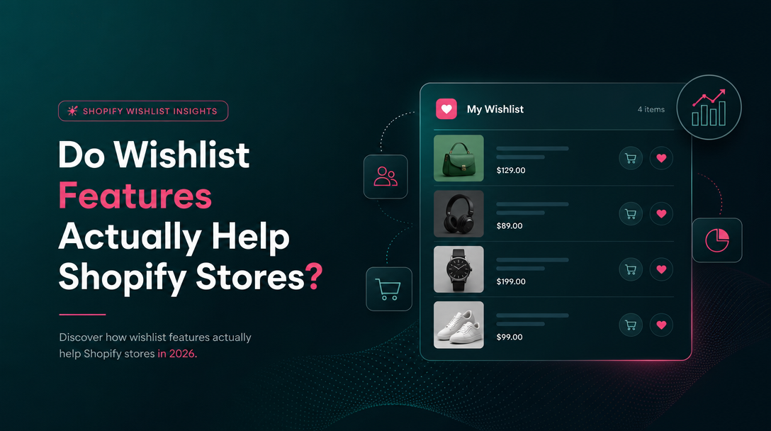 Do wishlist features actually help Shopify stores? image