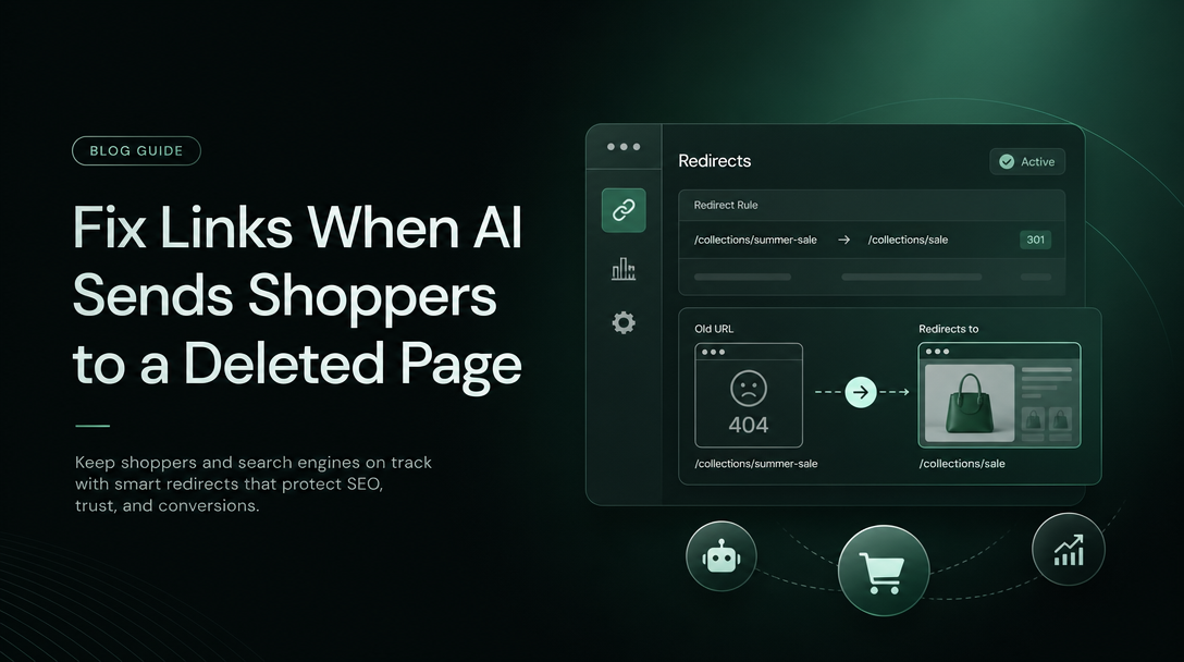 How to Fix Links When AI Sends Shoppers to a Deleted Page image