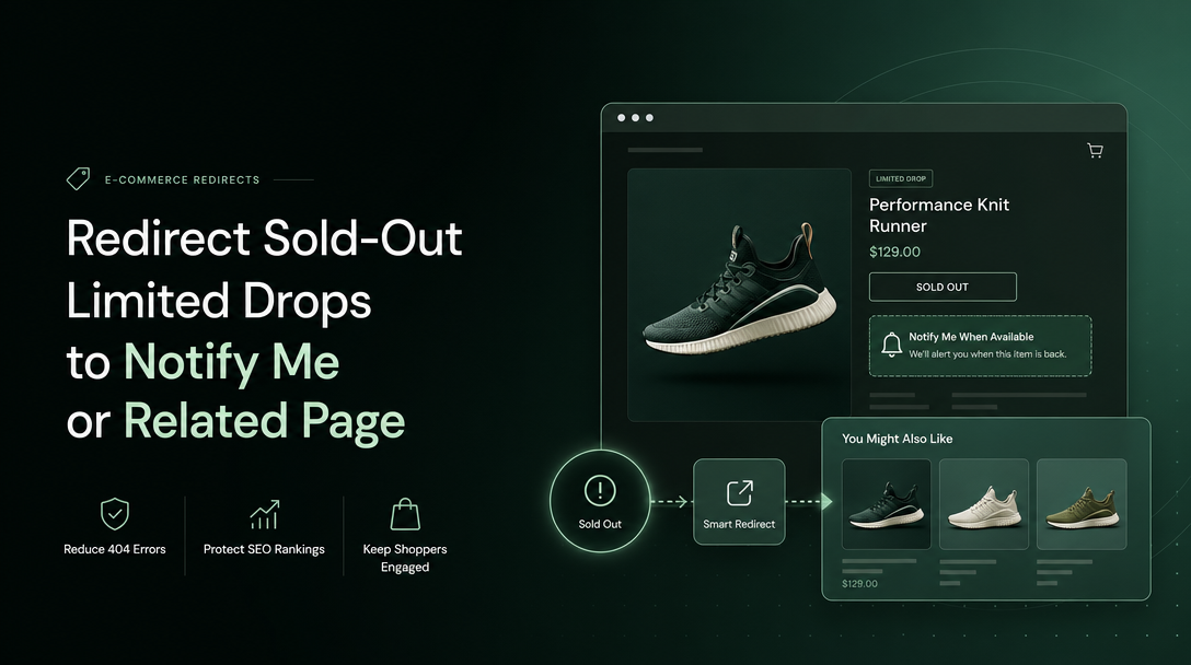 How to Redirect Sold-Out Limited Drops to a 
