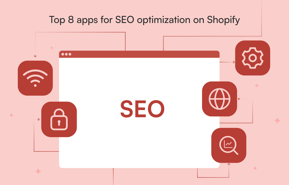 Top 8 apps for SEO optimization on Shopify