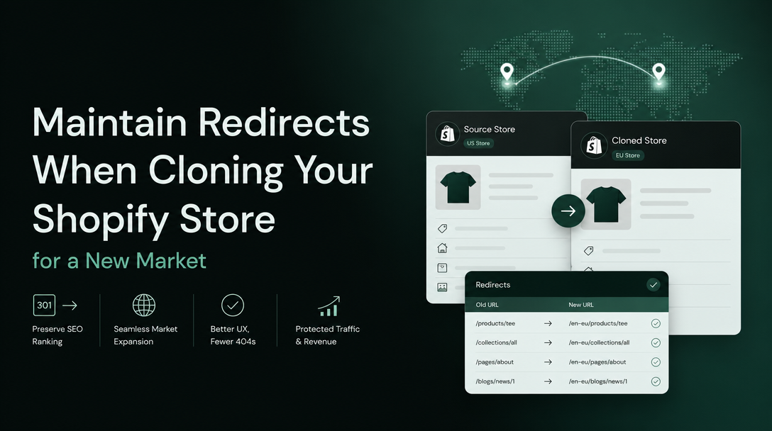 How to Maintain Redirects When Cloning Your Shopify Store for a New Market image