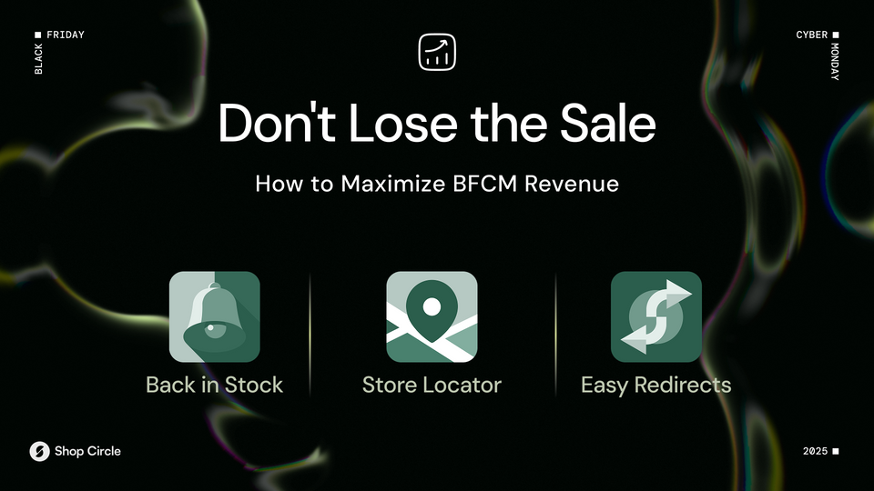 BFCM Strategy 2025: 3 App Essentials to Maximize Revenue & Stop Losing Customers