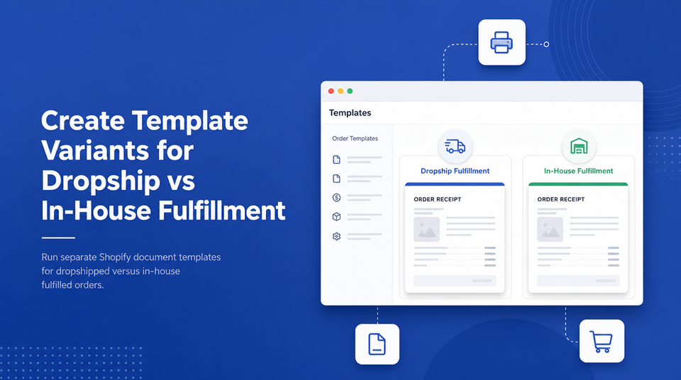 How to Create Template Variants for Dropship vs In-House Fulfillment article illustration