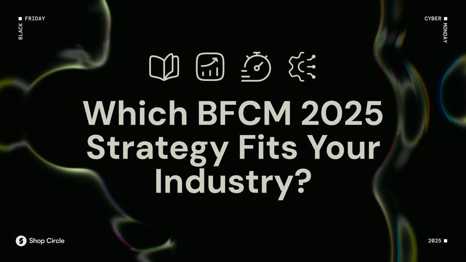 BFCM 2025 industry strategy