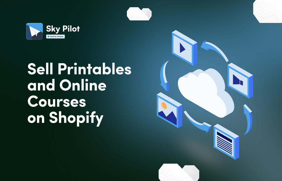 How to Sell Printables and Online Courses on Shopify