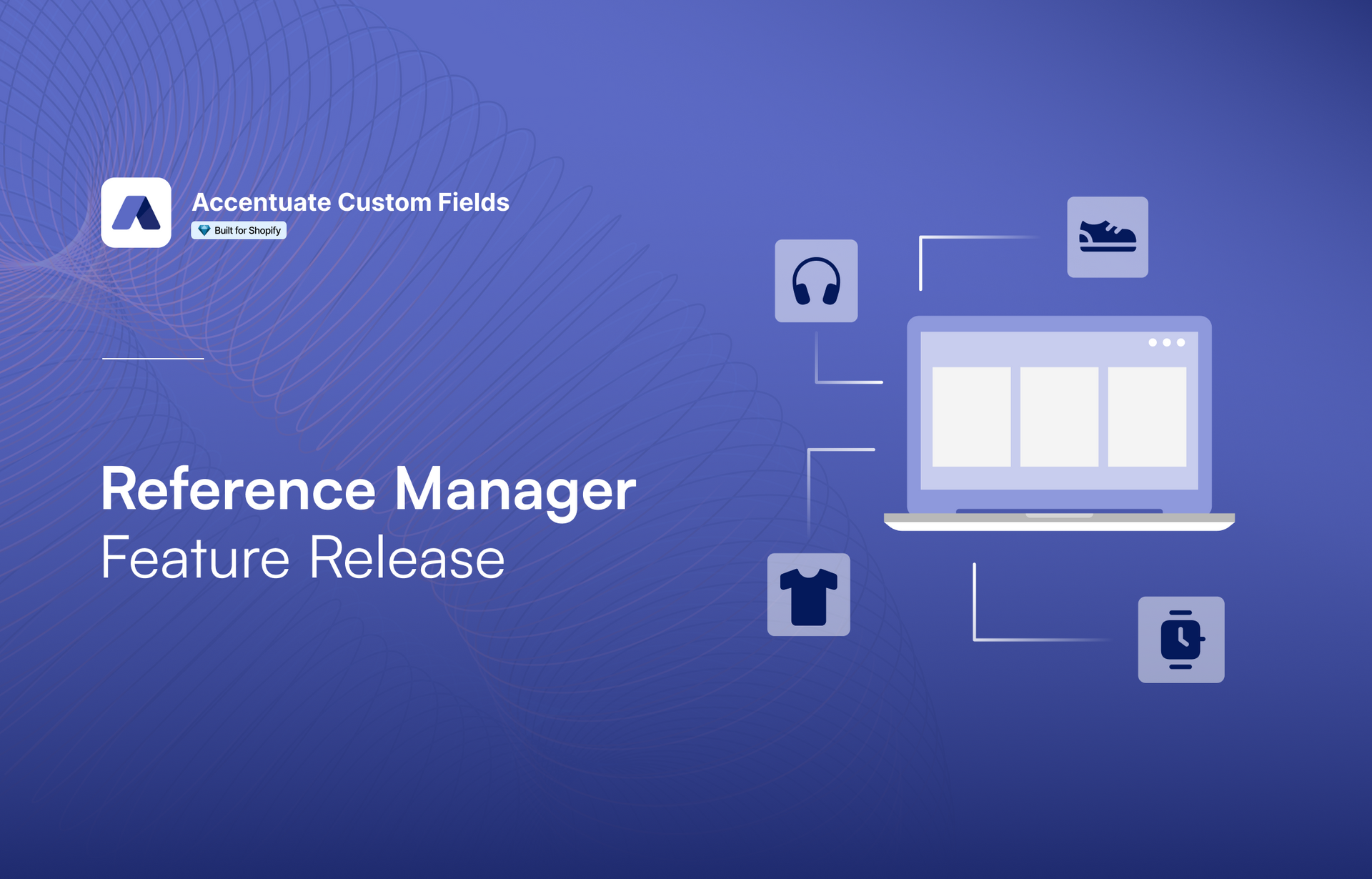 New Feature: Accentuate Reference Manager - Simplify Bulk Editing for ...