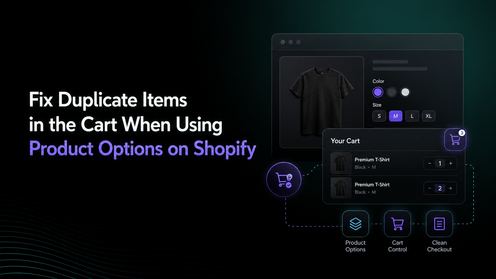 How to Fix Duplicate Items in the Cart When Using Product Options on Shopify image