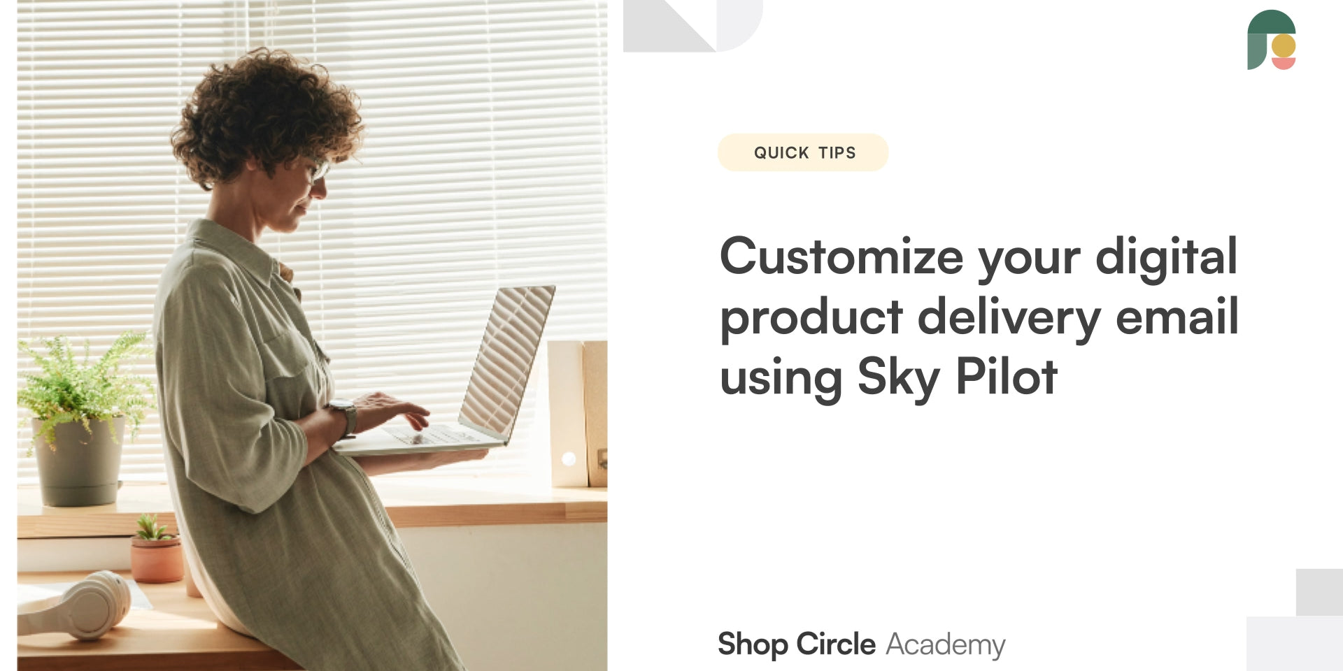 Customize Your Digital Product Delivery with Sky Pilot