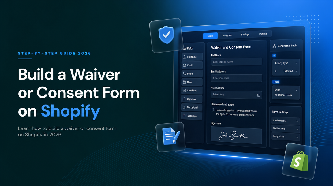 How to Build a Waiver or Consent Form on Shopify image
