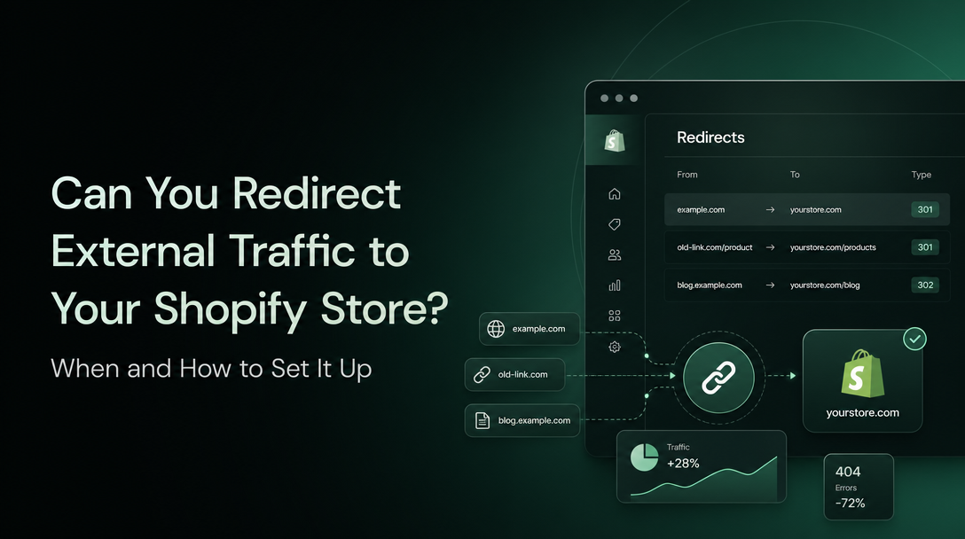 Can You Redirect External Traffic to Your Shopify Store? When and How to Set It Up image