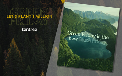 How Tentree Turned Black Friday into Green Friday and Planted 1M Trees