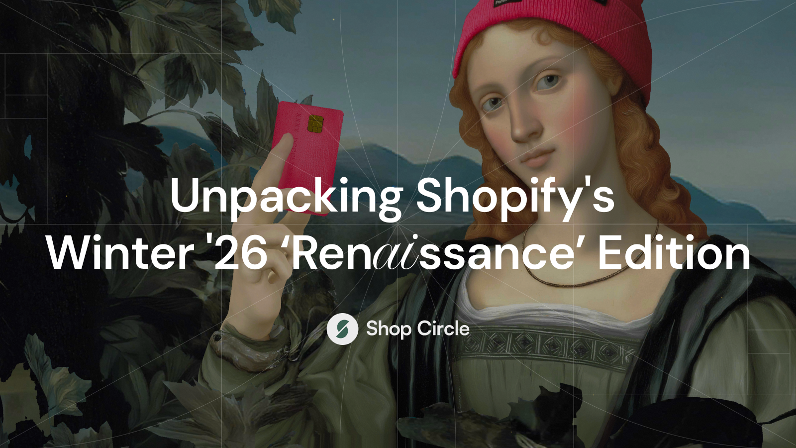 Unpacking Shopify's Winter'26 ‘Renaissance’ Edition image