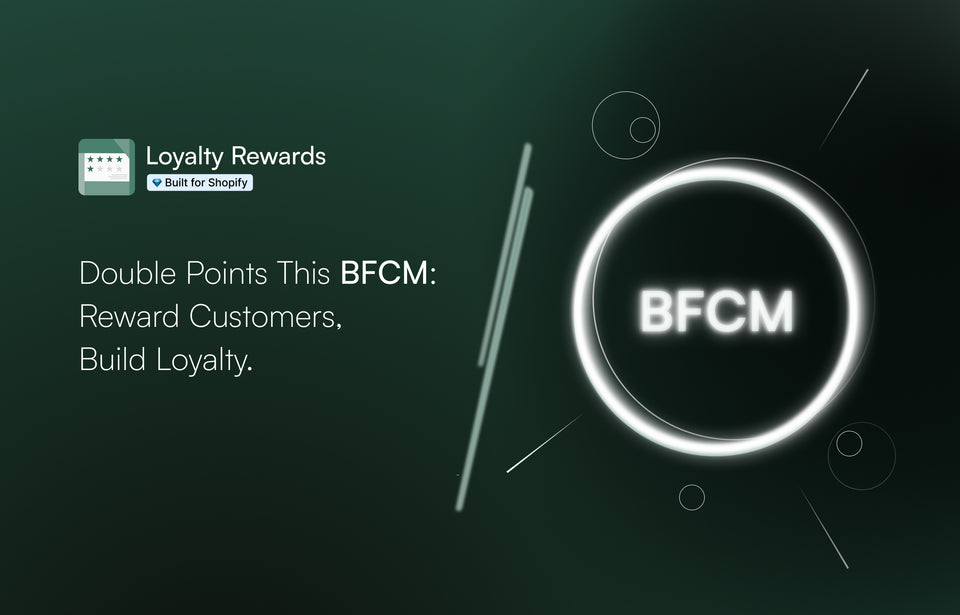 Double the Points, Double the Impact: Supercharge Your Customer Rewards This BFCM