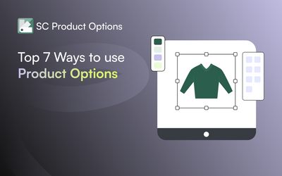 Top 7 innovative ways to use product options in your online store