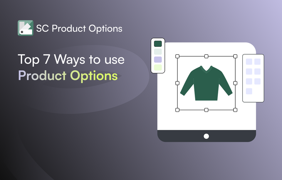 Top 7 innovative ways to use product options in your online store