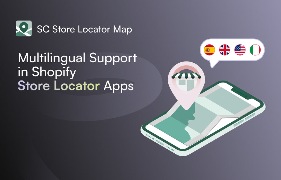 Multilingual support in Shopify store locator apps