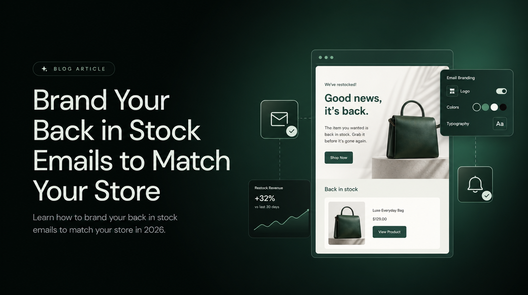 How to Brand Your Back in Stock Emails to Match Your Store image