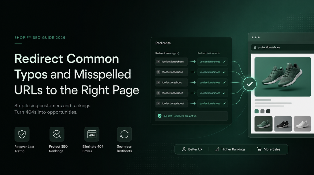 How to Redirect Common Typos and Misspelled URLs to the Right Page on Shopify image