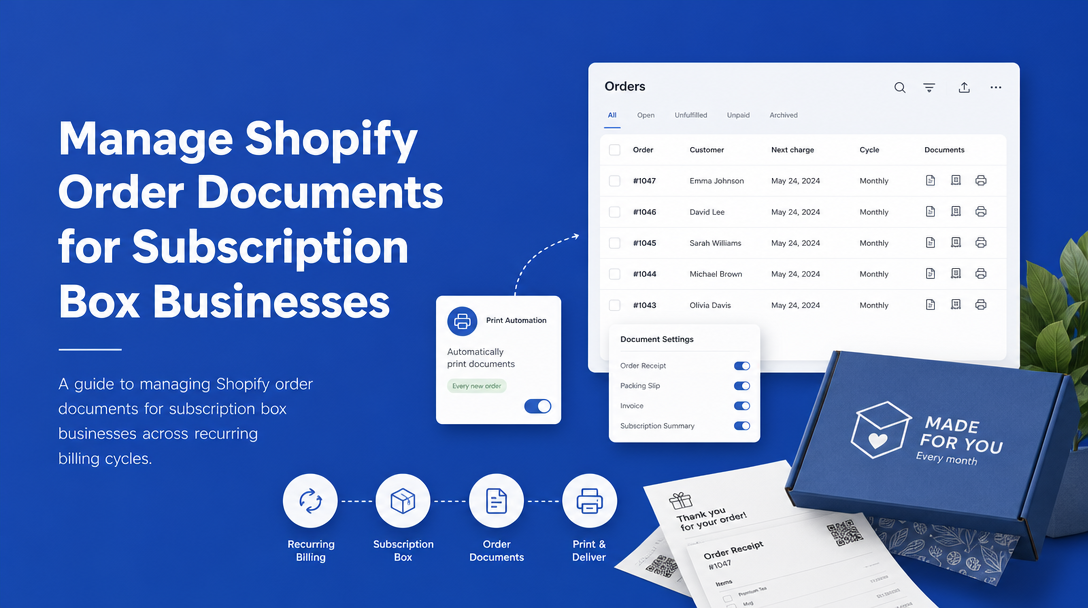 How to Manage Shopify Order Documents for Subscription Box Businesses image