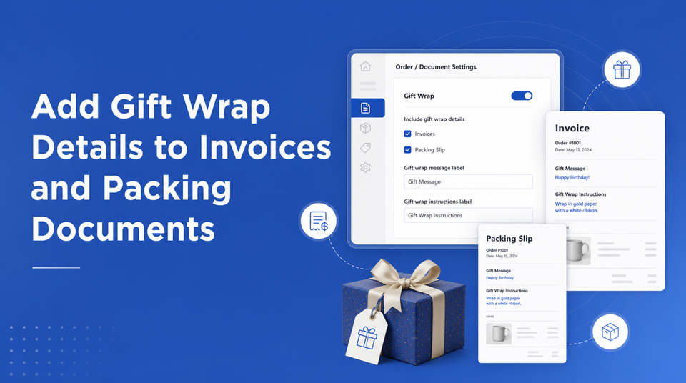 How to Add Gift Wrap Details to Invoices and Packing Documents article illustration
