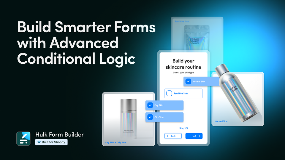 How to Build Smarter Shopify Forms with Advanced Conditional Logic