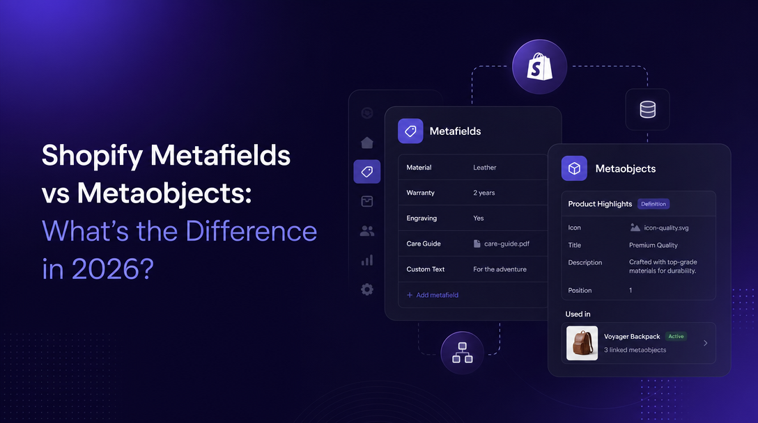 What Is the Difference Between Shopify Metafields and Metaobjects? image