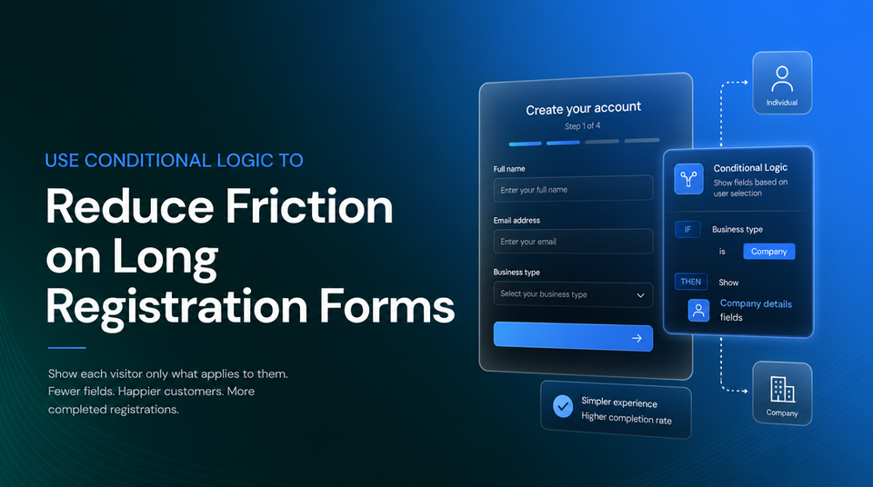 How to Use Conditional Logic to Reduce Friction on Long Registration Forms article illustration
