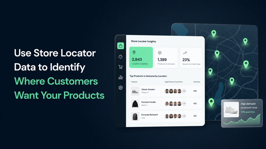 How to Use Store Locator Data to Identify Where Customers Want Your Products image