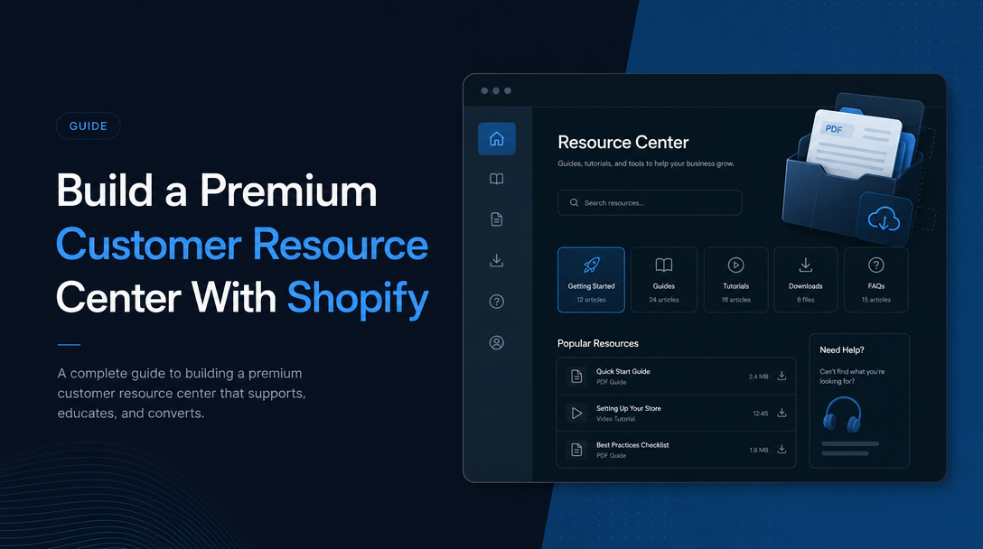 How to Build a Premium Customer Resource Center With Shopify image