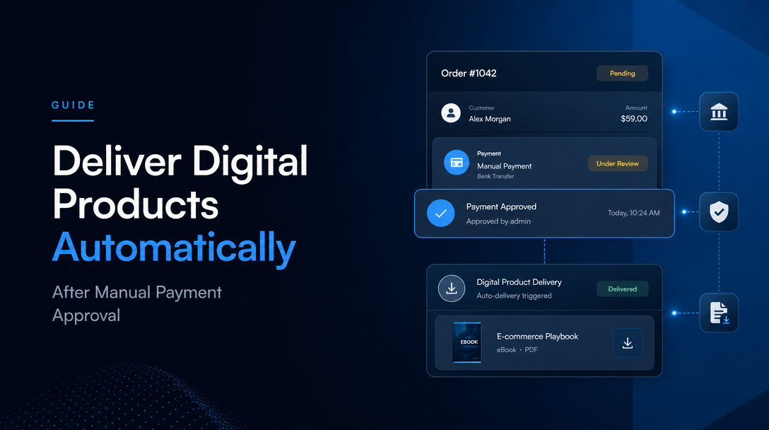 How to Deliver Digital Products Automatically After Manual Payment Approval image