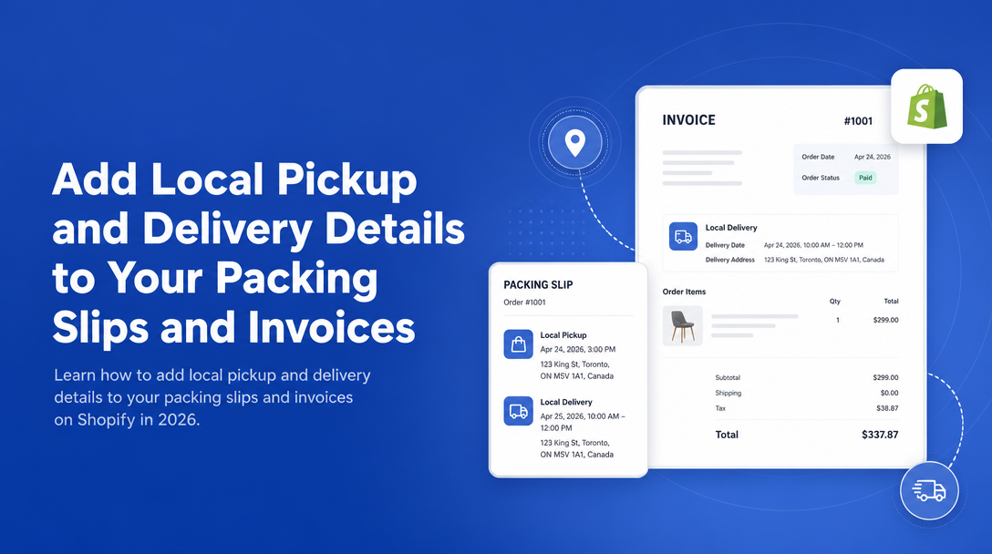 How to Add Local Pickup and Delivery Details to Your Packing Slips and Invoices image