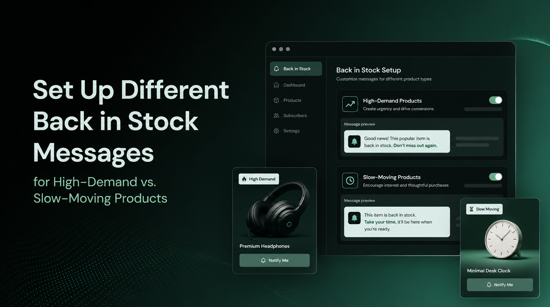 How to Set Up Different Back in Stock Messages for High-Demand vs. Slow-Moving Products image