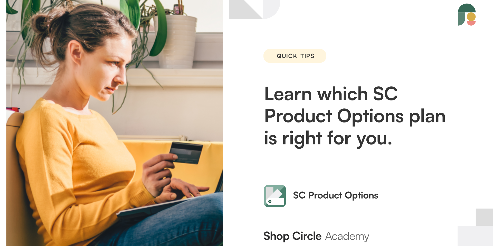 Learn which SC Product Options plan is right for you