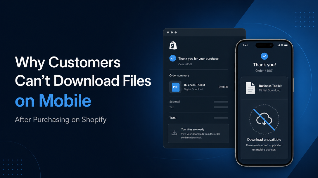 Why Customers Can’t Download Files on Mobile After Purchasing on Shopify image