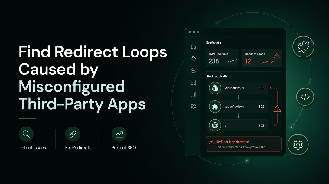 How to Find Redirect Loops Caused by Misconfigured Third-Party Apps image