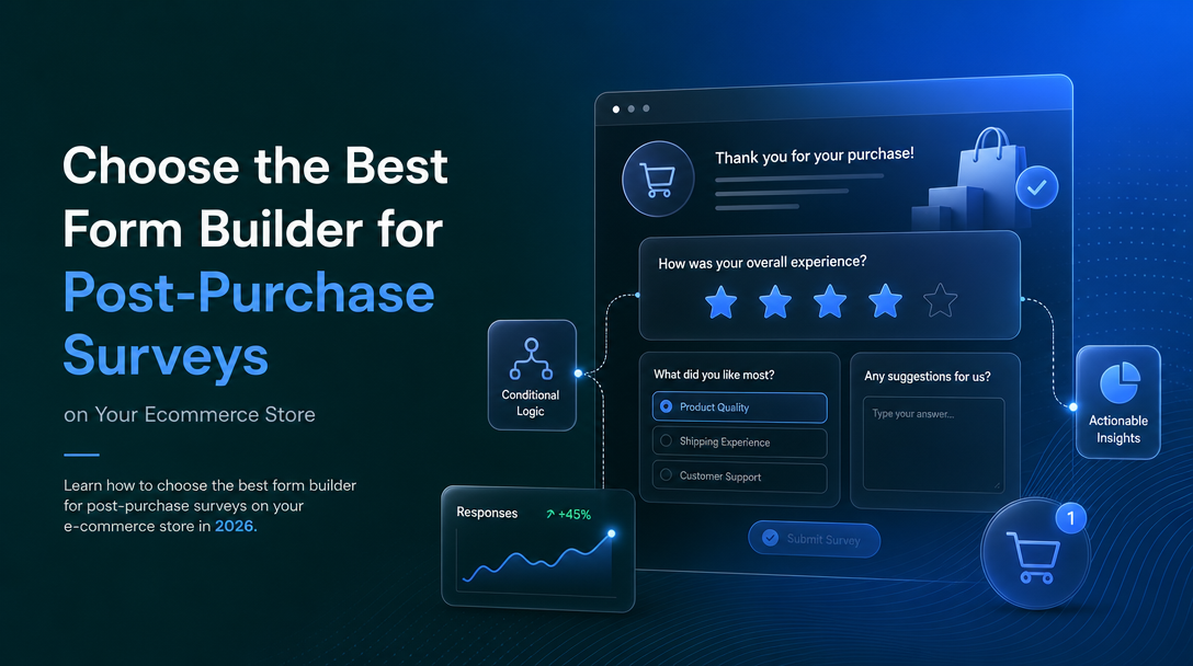 How to Choose the Best Form Builder for Post-Purchase Surveys on Your Ecommerce Store image