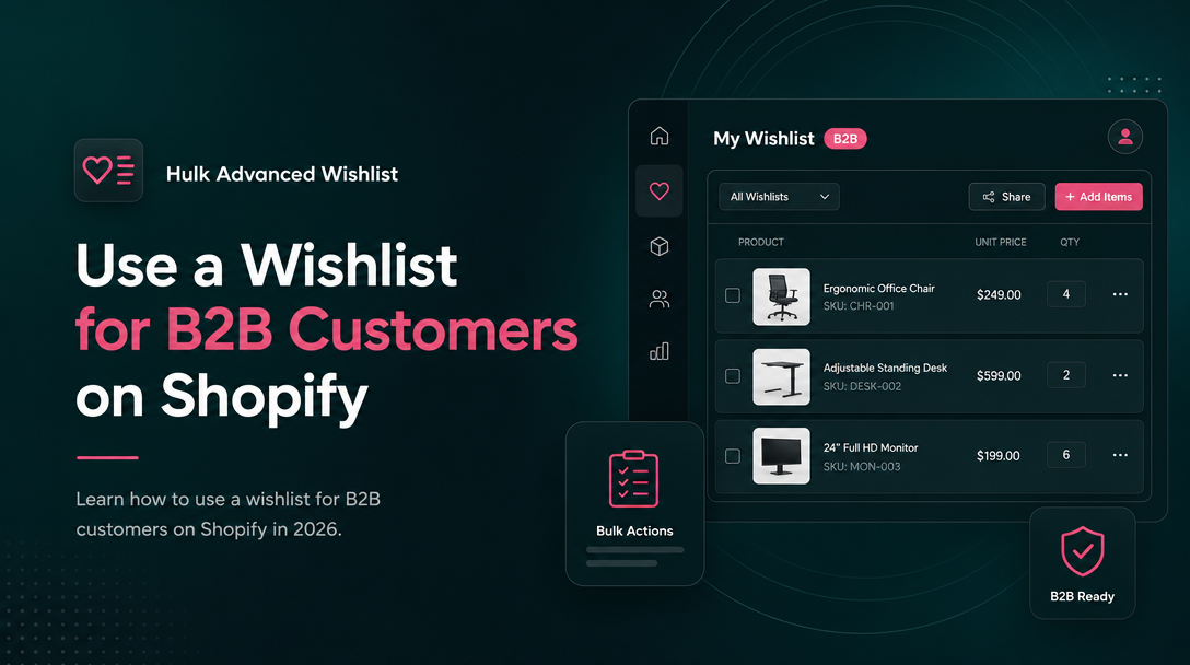 How to Use a Wishlist for B2B Customers on Shopify image