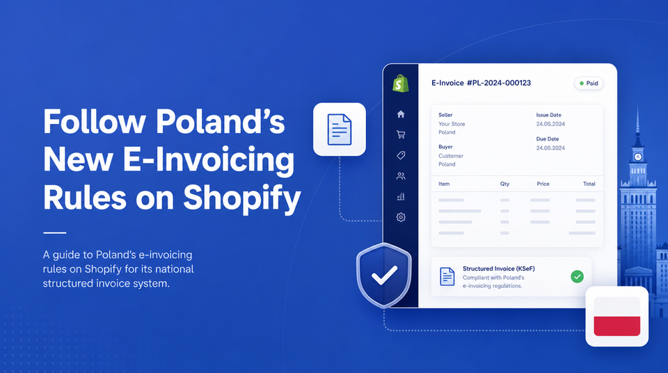 How to Follow Poland's New E-Invoicing Rules on Shopify article illustration