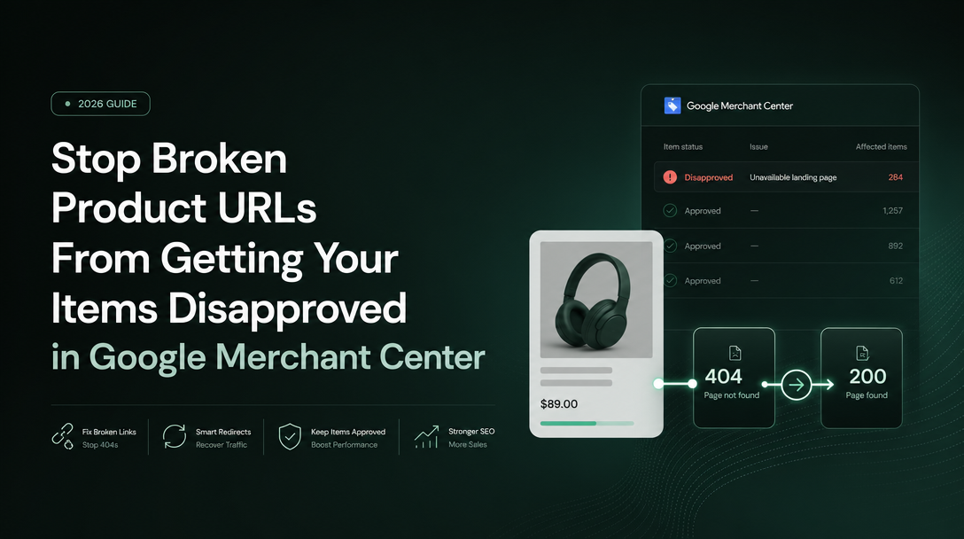 How to Stop Broken Product URLs From Getting Your Items Disapproved in Google Merchant Center image